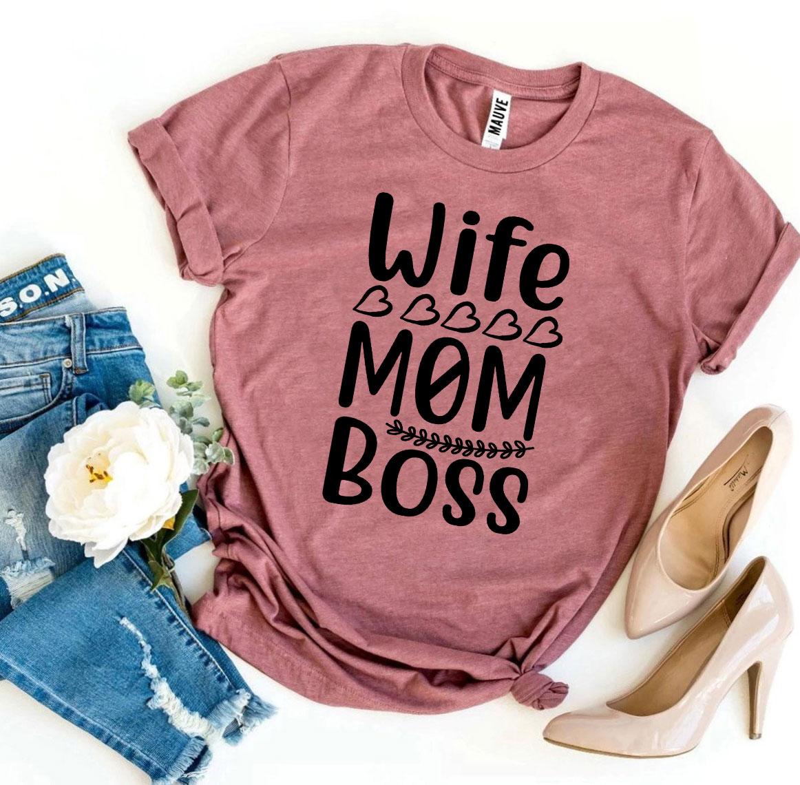 Wife Mom Boss T-shirt